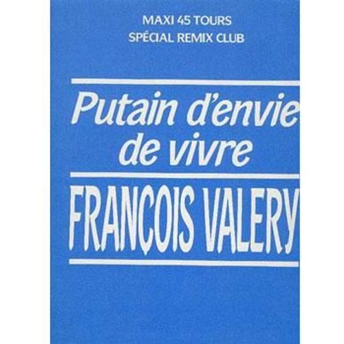 Putain D'envie De Vivre - Special Remix Club