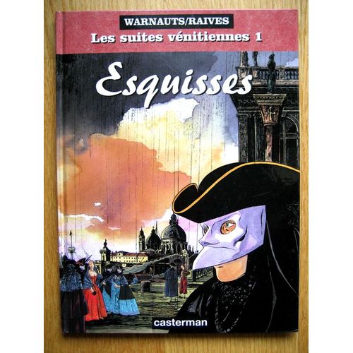 Les Suites Vénitiennes Tome 1 - Esquisses