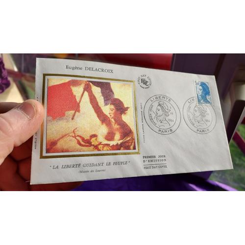 3 Enveloppes Premier Jour D'émission Eugène Delacroix 1984 & 1990 Avec Illustrations La Liberté Guidant Le Peuple Satinées Et De Très Beaux Timbres