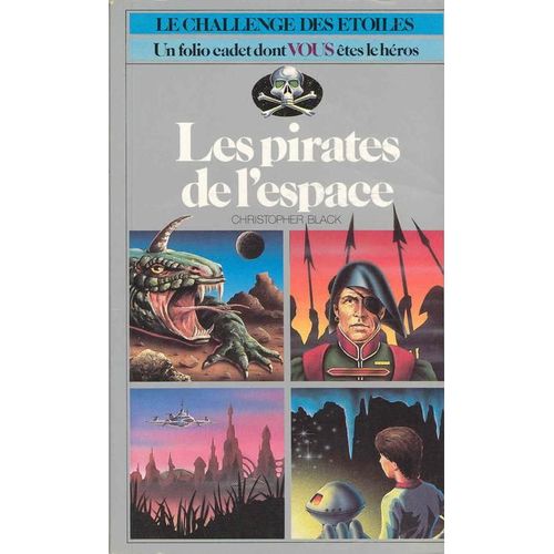 Les Pirates De L'espace, Un Folio Cadet Dont Vous Êtes Le Héros