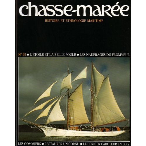 Chasse-Marée  N° 92 : L'étoile Et La Belle Poule, Les Naufragès Du Fromveur...