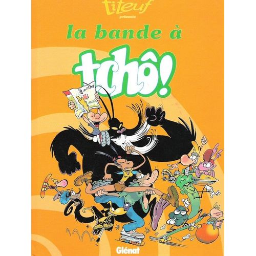 La Bande À Tchô