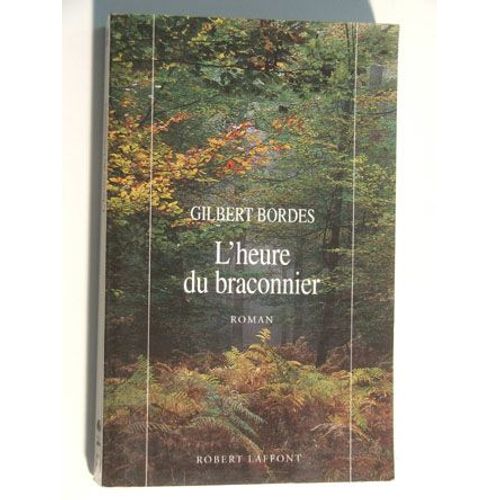 L Heure Du Braconnier
