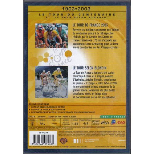 Le Tour Du Centenaire Et Le Tour Selon Blondin 1903 À 2003
