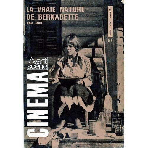 L'avant-Scène - Cinéma  N° 130 : La Vraie Nature De Bernadette - Gilles Carle