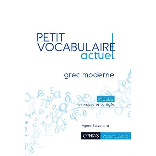 Petit Vocabulaire Actuel - Grec Moderne