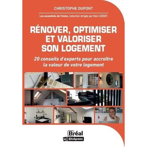 Rénover, Optimiser Et Valoriser Son Logement - 20 Conseils D'experts Pour Accroître La Valeur De Votre Logement