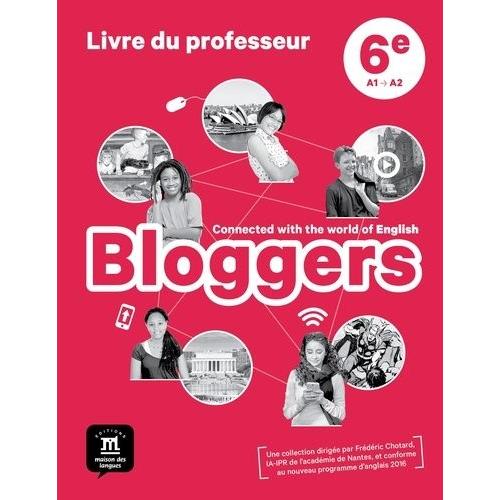 Bloggers 6e A1>A2 - Livre Du Professeur