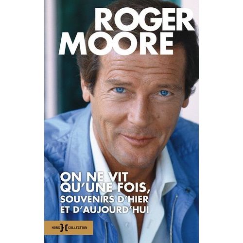 On Ne Vit Qu'une Fois - Souvenirs D'hier Et D'aujourd'hui