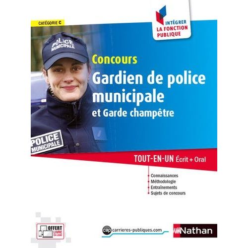 Concours Gardien De Police Municipale Et Garde-Champêtre - Tout-En-Un Ecrit + Oral, Catégorie C