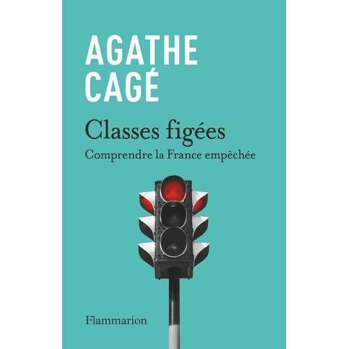 Classes Figées - Comprendre La France Empêchée