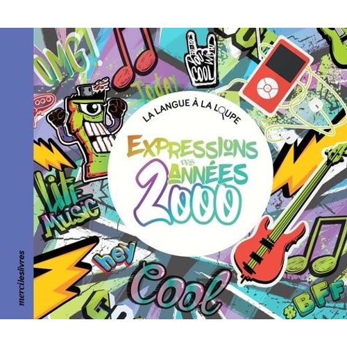 Expressions Des Années 2000