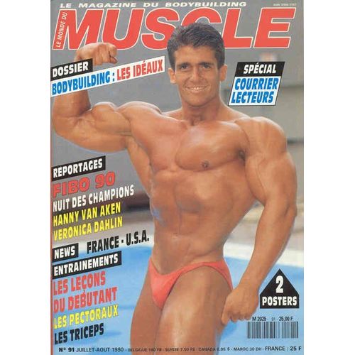 Le Monde Du Muscle  N° 91 : Le Magazine Du Bodybuilding