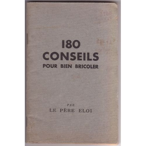 180 Conseils Pour Bien Bricoler