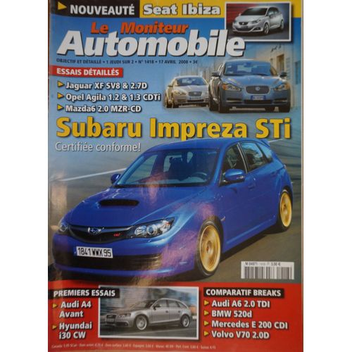 Le Moniteur Automobile N°1418 - Jaguar Xf Sv8 & 2.7d - Opel Agila 1.2 16v & 1.3 Cdti - Mazda 6 2.0 Mzr-Cd - Subaru Impreza Sti