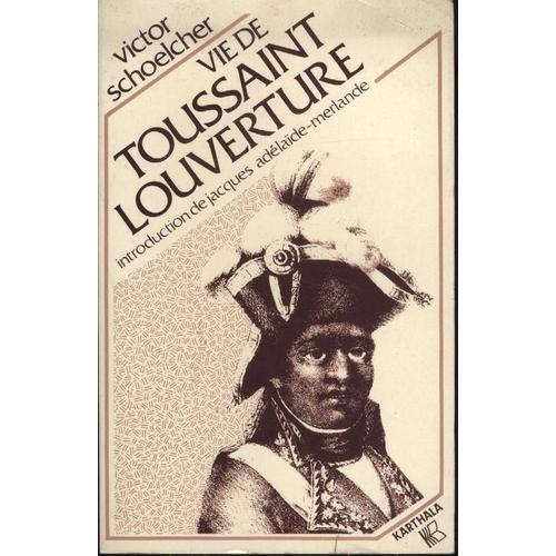 Vie De Toussaint Louverture