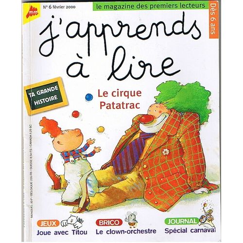J'apprends A Lire N°6 Février 2000  N° 6 : Le Cirque Patatrac