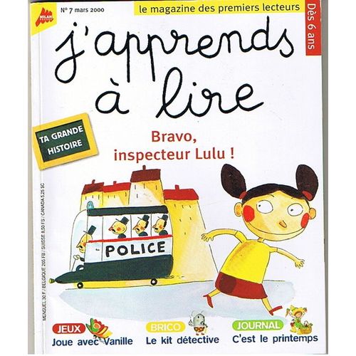 J'apprends A Lire N°7 Mars 2000  N° 7 : Bravo, Inspecteur Lulu