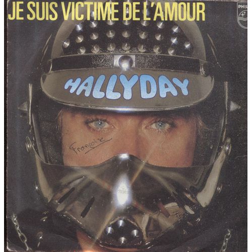 Johnny Hallyday - Je Suis Victime De L'amour - Philips - 1982