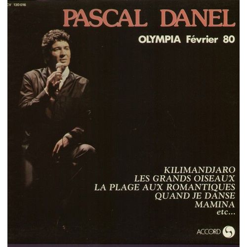 Olympia Février 1980 - Kilimandjaro, Les Grands Oiseaux, La Plage Aux Romantiques, Quand Je Danse, Mamina, Monsieur Dochkine...