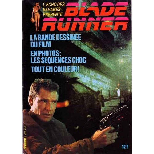 L'echo Des Savanes Hors Série N° 86 Bis : Blade Runner : La Bd Du Film - En Photos Les Séquences Choc