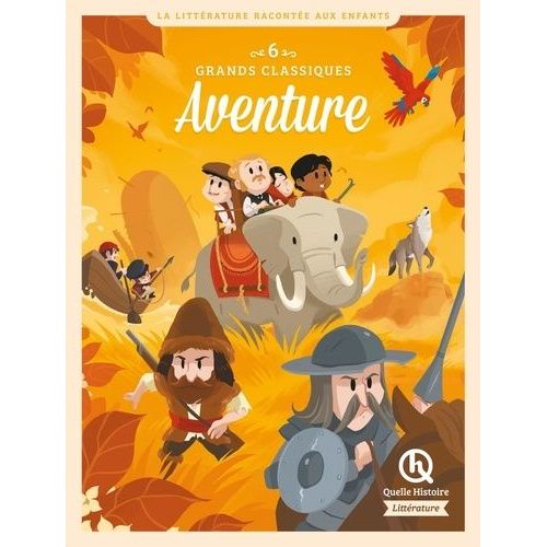 6 Grands Classiques Aventure   de Gouaz Julie  Format Album 