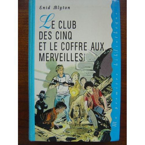 Le Club Des Cinq Et Le Coffre Aux Merveilles