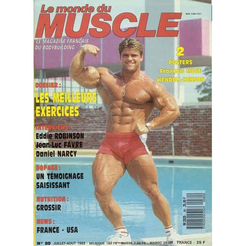 Le Monde Du Muscle  N° 80 : Le Magazine Du Bodybuilding
