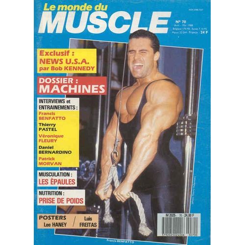 Le Monde Du Muscle  N° 70 : Le Magazine Du Bodybuilding