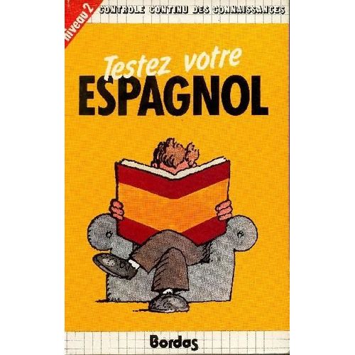 Testez Votre Espagnol - Niveau 2