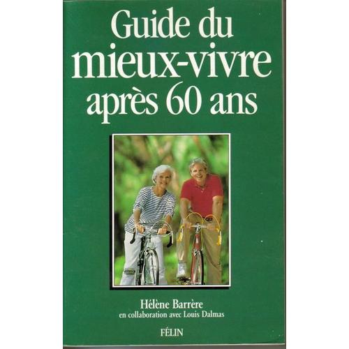 Guide Du Mieux-Vivre Après 60 Ans