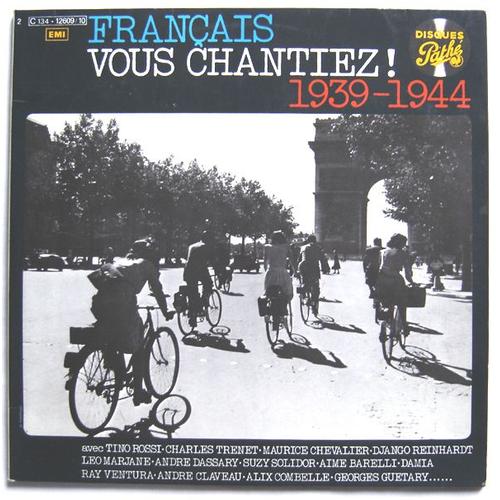 "Français Vous Chantiez !" Enregistrements Originaux 1939-1944 (Double L.P. 28 Titres)