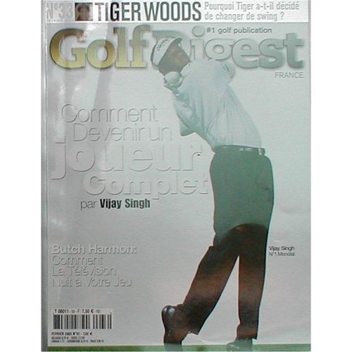 Golf Digest  N° 33 : Comment Devenir Un Joueur Complet Par Vijay Singh