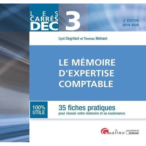 Le Mémoire Du Diplôme D'expertise Comptable Dec 3 - 35 Fiches Pratiques Pour Réussir Votre Mémoire Et Sa Soutenance