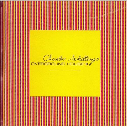 Overground House Iii Mixed By Charles Schillings