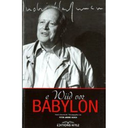 Oeuvre Poétique - André Weckmann N° 5 - E Wüd Vor Babylon - Sprachphantasie Und Abwehrstrukturen