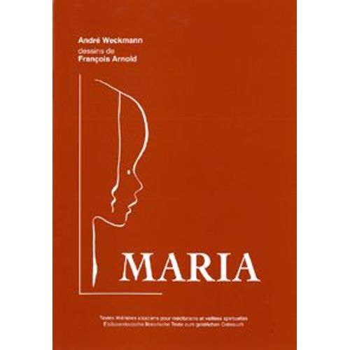 Textes Littéraires Alsaciens Pour Méditations Et Veillées Spirituelles - Maria