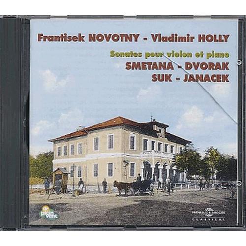 Musique Pour Violon Et Piano De Smetana, Dvorak, Suk & Janacek Novotny, Violon & Holly, Piano