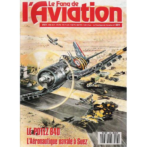 Le Fana De L'aviation  N° 251 : L'aéronautique Navale À Suez  1956