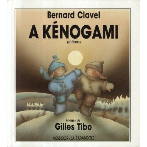 A Kénogami - Poèmes - Images Gilles Tibo