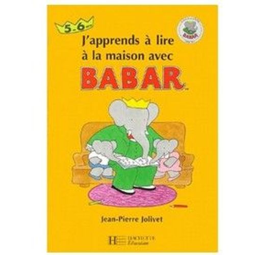 J'apprends À Lire À La Maison Avec Babar Jean-Pierre Jolivet