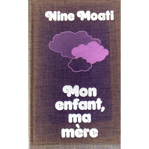 Mon Enfant, Ma Mère