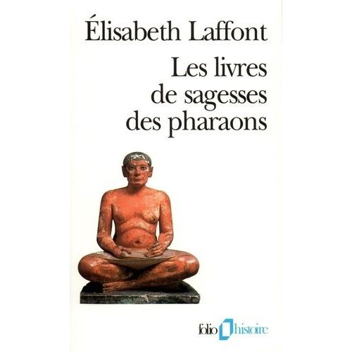 Les Livres De Sagesses Des Pharaons