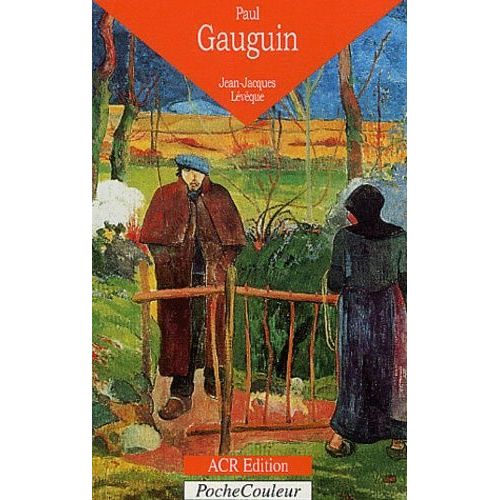Paul Gauguin - L'oeil Sauvage, 1848-1903