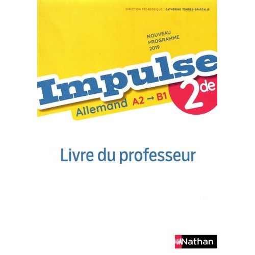 Allemand 2de A2>B1 Impulse - Livre Du Professeur