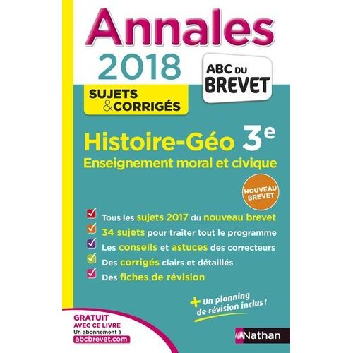 Histoire-Géographie, Enseignement Moral Et Civique 3e - Sujets & Corrigés