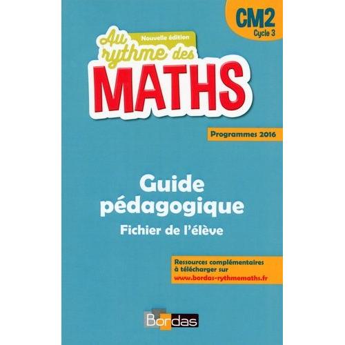 Mathématiques Cm2 Le Nouveau Rythme Des Maths - Livre Du Maître Du Fichier