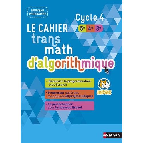 Le Cahier Transmath D'algorithmique Cycle 4 (5e/4e/3e)