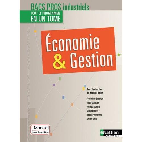 Economie & Gestion 2e 1re Tle Bacs Pros Industriels