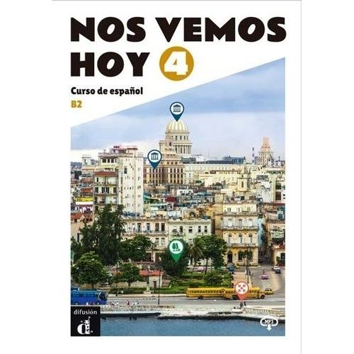 Nos Vemos Hoy 4 B2 - Curso De Español